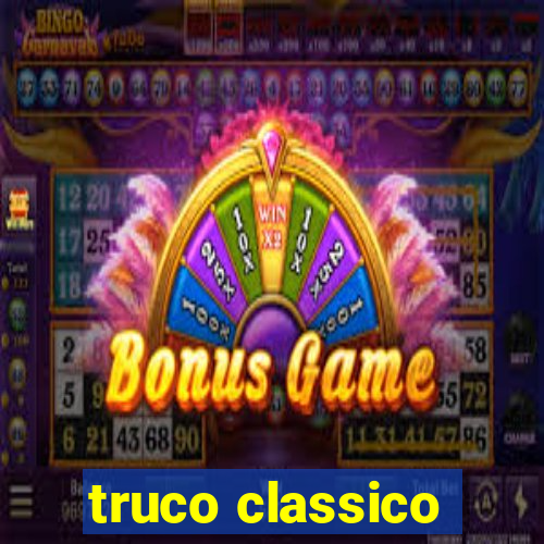 truco classico
